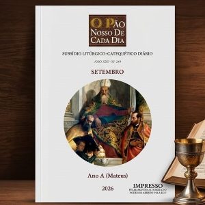 Assinatura setembro/2026 até agosto/2027 Subsídio Litúrgico O Pão Nosso de Cada Dia.